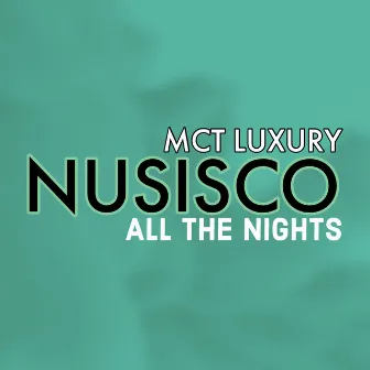 All the nights by NuSisco