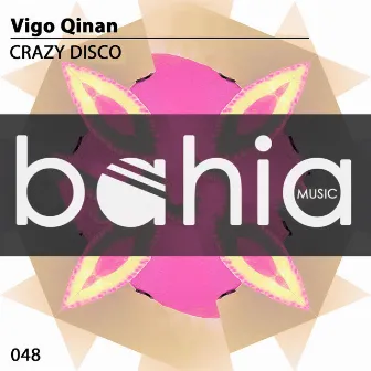 Crazy Disco by Vigo Qinan