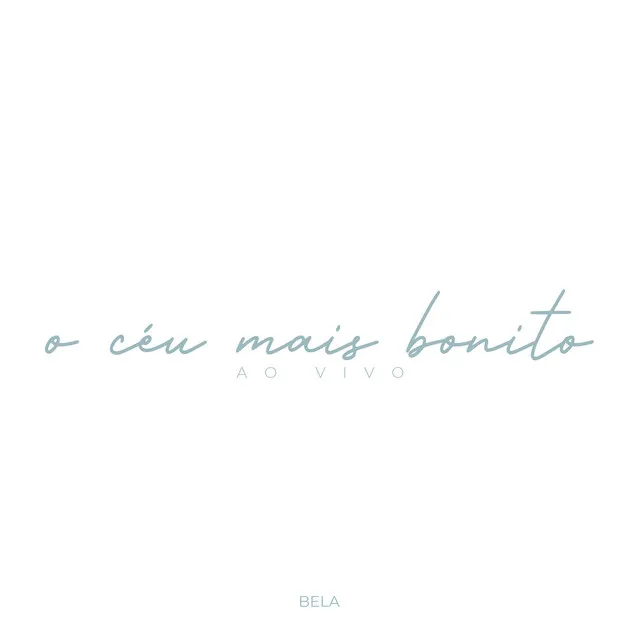 O Céu Mais Bonito - Ao Vivo