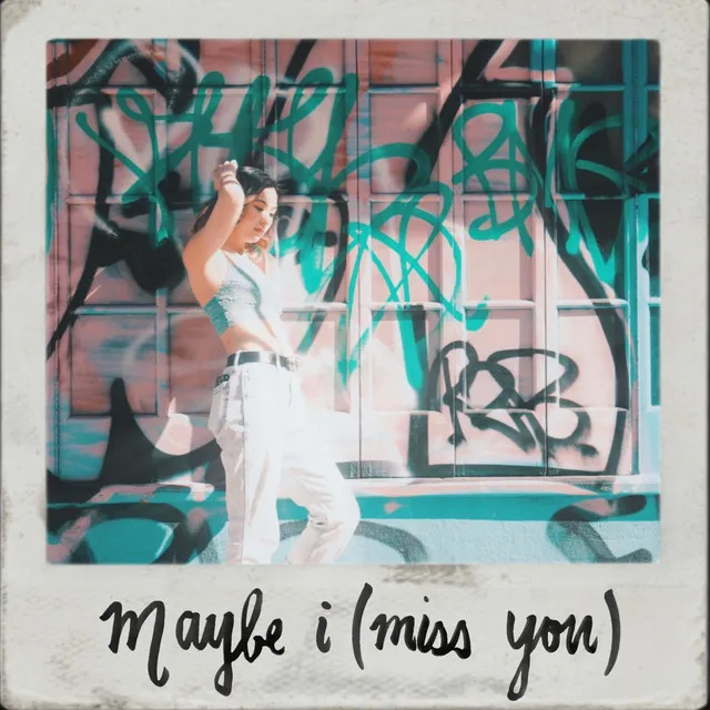 maybe i (miss you)