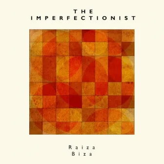 The Imperfectionist by RAIZA BIZA