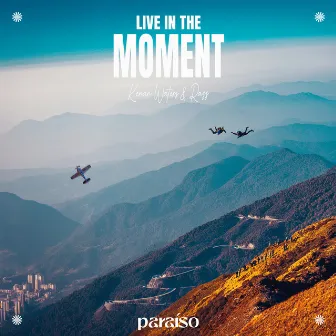 Live In The Moment by Kenan Waters