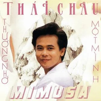 Thương Nhớ Một Mình by Thái Châu