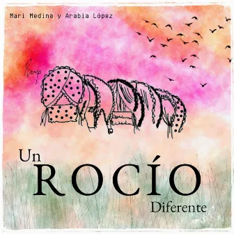 Un Rocío Diferente by Mari Medina