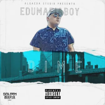 DIME by EDUMAFIABOY