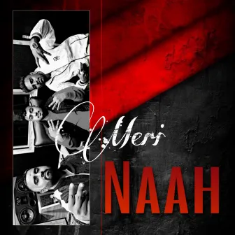 Meri Naah by Bhuvi khullar