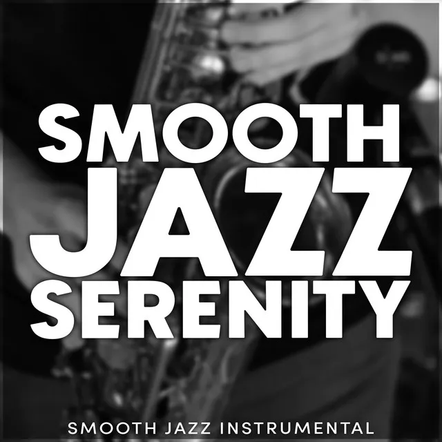 Smooth Jazz Serenity