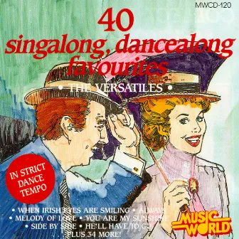 40 Singalong, Dancealong Favourites by The Versatiles