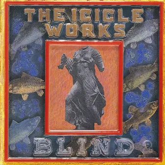 Blind by The Icicle Works