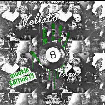 The 5eight Tape : Mookie Edition by Vellito