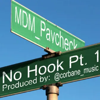 No Hook Pt. 1 by MDM Paycheck