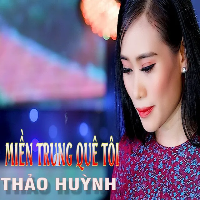 Miền Trung Quê Tôi