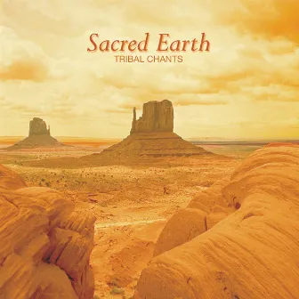 Sacred Earth: Tribal Chants by Tribal Strength