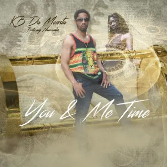 You & Me Time by Kb Da Monsta