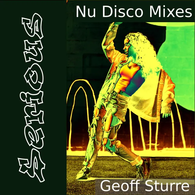 Serious - Nu Disco Radio Edit