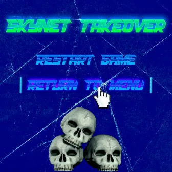 SKYNET TAKEOVER by KING TUT PROJECT