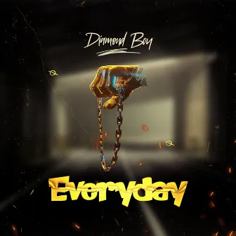 Everyday by Diamond Boy