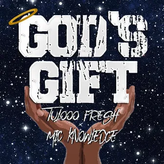 God's Gift by Tulooo Fresh