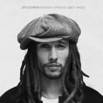 Raised Under Grey Skies (Deluxe) by JP Cooper