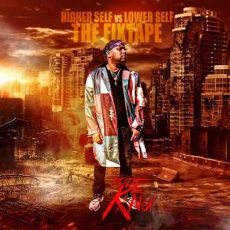 Higher Self vs. Lower Self: The FixTape by Kode Knox