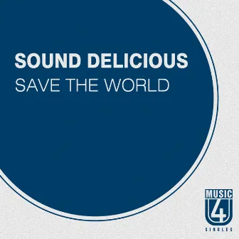 Save the World by Sound Delicious