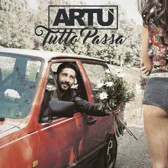 Tutto passa by Artù