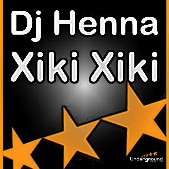 Xiki Xiki by Dj Henna