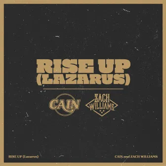 Rise Up (Lazarus) by Zach Williams