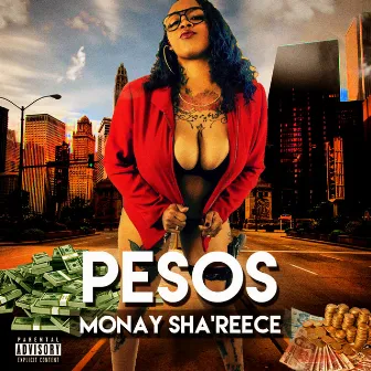 Pesos - Single by Monay Sha'reece