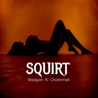 Squirt by Weslyon