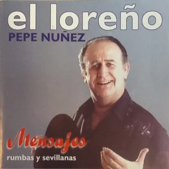 Mensajes. Rumbas y Sevillanas by El Loreño