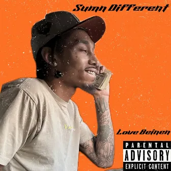 Sumn Different by LoveBeinen