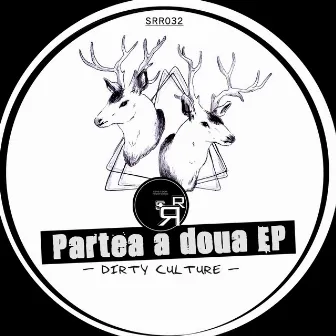 Partea a doua EP by Dirty Culture