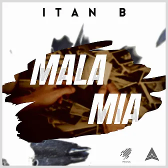 Mala Mia by Itan B