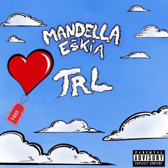 Trl by Mandella Eskia