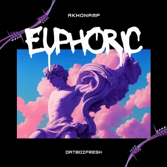 Euphoric (Original Mix) by Datboifresh