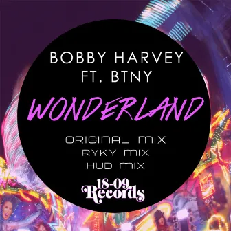 Wonderland by Bobby Harvey