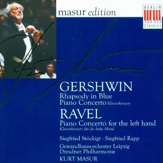 GERSHWIN, G.: Rhapsody in Blue / Piano Concerto in F Major / RAVEL, M.: Piano Concerto for the Left Hand (Rapp) by Leipzig Gewandhaus Orchestra