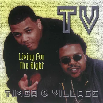 Living for the Night by Village