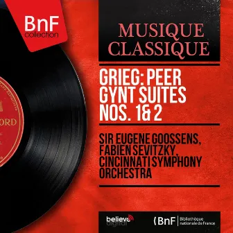 Grieg: Peer Gynt Suites Nos. 1 & 2 (Mono Version) by Fabien Sevitzky