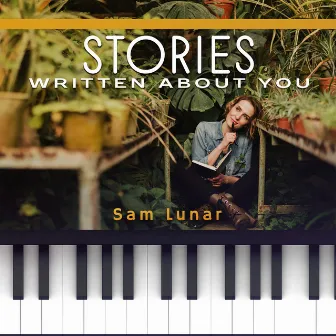 Stories Written About You by Sam Lunar