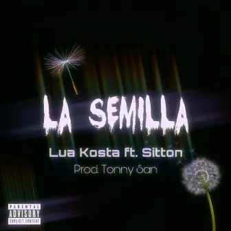 La Semilla by Lua Kosta