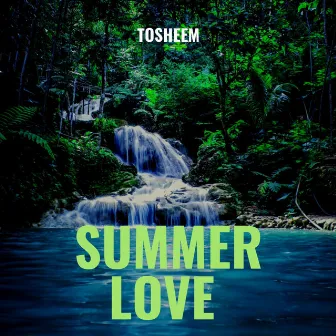 Summer Love by Tosheem