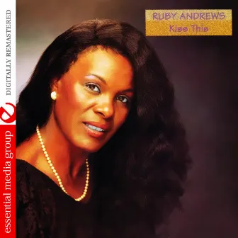 Kiss This (Digitally Remastered) by Ruby Andrews