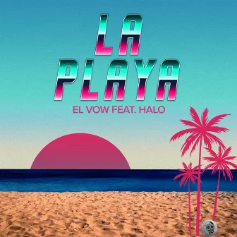 La Playa by El Vow