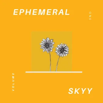 Ephemeral, Vol. 1 by Skyy