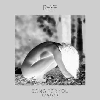 Song For You (Remixes) by Rhye