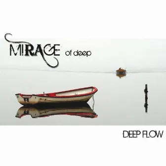 Deep Flow by Mirage Of Deep