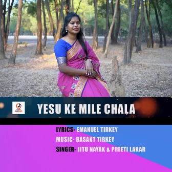 Yesu Ke Mile Chala by Jitu Nayak