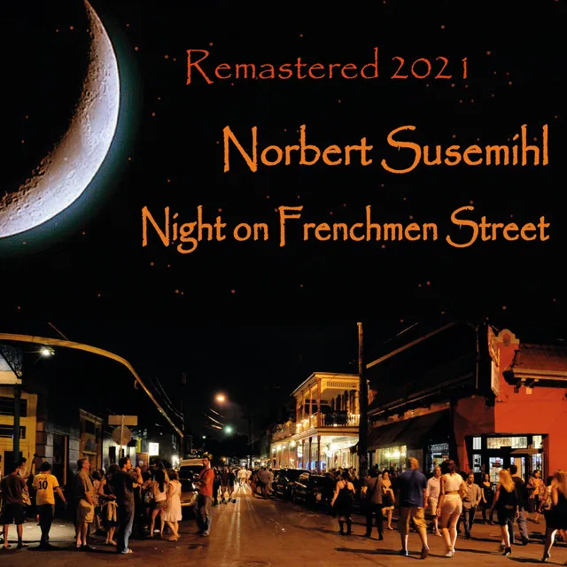 Night on Frenchmen Street (2021 Remaster)